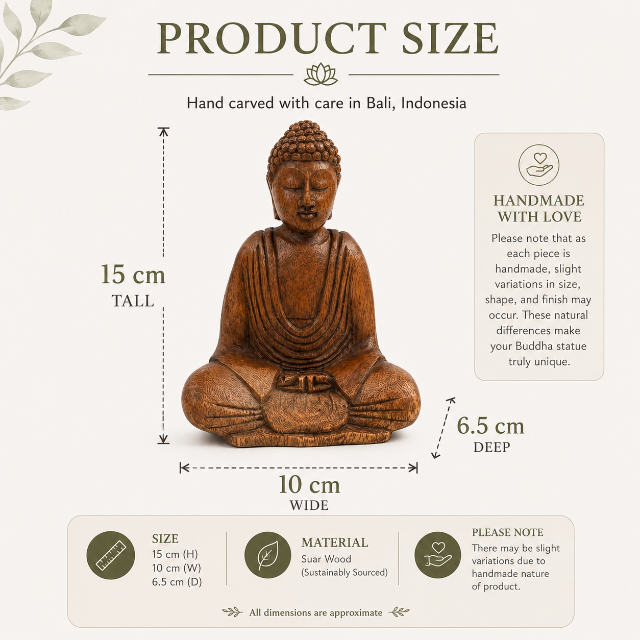 Hand carved Buddha Statue 15cm | Wood carved Buddha Statue

Hand carved 15cm wooden Buddha statue from Bali in the Dhyan Mudra. A serene meditation figure perfect for altars, sacred spaces and spiritual practice.
